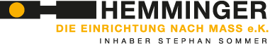 Hemminger - Die Einrichtung nach Maß e.K. Inhaber Stephan Sommer